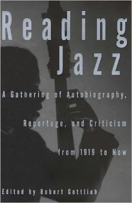 Reading Jazz by Robert Gottlieb