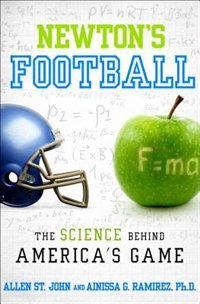 Newton's Football by Allen St. John  and Ainissa Ramirez  