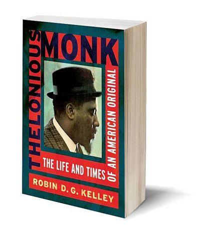 Thelonious Monk by Robin Kelley